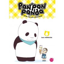 Pan'Pan Panda T.6 Pan'Pan Panda, une vie en douceur T06 - Manga & Simultrad Tranche de vie - Publié par Nobi Nobi ! - Sortie en 2017 - VF