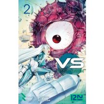 Versus Earth - tome 02 T.2 Versus Earth - tome 02 - Manga & Simultrad Shonen - Publié par 12-21 - Sortie en 2017 - VF