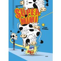 Super Mimi T.1 Super Mimi - Tome 1 - Il pleut des vaches - BD Super Héros - Publié par Jungle - Sortie en 2018 - VF