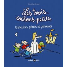 Les trois cochons petits T.3 Les trois cochons petits, Tome 03 : Grenouilles, princes et princesses - BD Humour - BD Kids - 2018 - VF