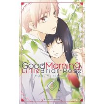 Good morning little Briar-Rose T.1 Good Morning, Little Briar-Rose - Tome 1 - Manga & Simultrad Romance - Publié par Akata - Sortie en 2018 - VF