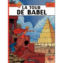 Alix T.16 Alix (Tome 16) - La Tour de Babel - BD Historique - Publié par Casterman BD - Sortie en 2010 - VF
