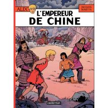 Alix T.17 Alix (Tome 17) - L'Empereur de Chine - BD Historique - Publié par Casterman BD - Sortie en 2010 - VF