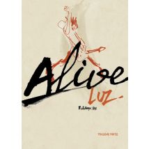 Alive Alive (Partie 3) - BD Action / Aventure - Publié par Futuropolis - Sortie en 2017 - VF