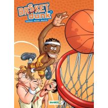 Basket Dunk T.1 Basket Dunk - Tome 1 - BD Humour - Publié par Bamboo - Sortie en 2010 - VF