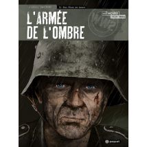 L'Armée de l'ombre T.4 L'Armée de l'ombre T4 : Nous étions des hommes - BD Historique - Publié par Paquet - Sortie en 2018 - VF