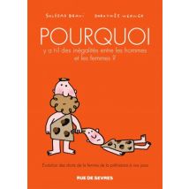 Pourquoi y a-t-il des inégalités entre les hommes et les femmes ? Pourquoi y a-t-il des inégalités entre les hommes et les femmes ? - BD Documentaire 
