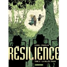 Résilience T.2 Résilience (Tome 2) - La Vallée trahie - BD Science Fiction - Publié par Casterman - Sortie en 2018 - VF