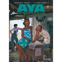 Aya de Yopougon Aya de Yopougon - L'Intégrale 2 (Tomes 4 à 6) - BD Tranche de vie - Publié par Gallimard BD - Sortie en 2016 - VF