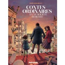 Contes ordinaires Contes ordinaires d'une société résignée - BD Humour - Publié par Fluide Glacial - Sortie en 2018 - VF