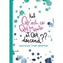 Qu'est-ce qui monte et qui descend ? Qu'est-ce qui monte et qui descend ? - BD Action / Aventure - Publié par Marabulles - Sortie en 2018 - VF