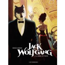 Jack Wolfgang T.2 Jack Wolfgang - Tome 2 - Le Nobel du pigeon - BD Thriller / Polar - Publié par Le Lombard - Sortie en 2018 - VF