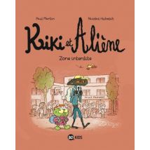 Kiki et Aliène T.5 Kiki et Aliène, Tome 05 : Zone interdite - BD Humour - Publié par Bayard Jeunesse - Sortie en 2018 - VF