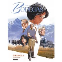 Bodegas Mendoza T.1 Bodegas Mendoza - Tome 01 : Première partie - BD Action / Aventure - Publié par Glénat BD - Sortie en 2018 - VF