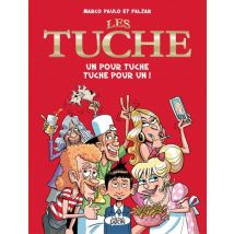 Les Tuche T.1 Les Tuche - tome 1 Un pour Tuche Tuche pour un ! - BD Humour - Publié par Michel Lafon - Sortie en 2018 - VF