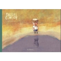 Dallas Cowboy Dallas Cowboy - Roman Graphique Documentaire - Publié par Les Rêveurs - Sortie en 2018 - VF