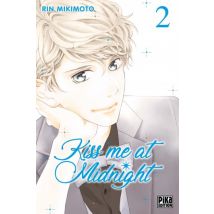 Kiss me at Midnight T.2 Kiss me at Midnight T02 - Manga & Simultrad Tranche de vie - Publié par Pika - Sortie en 2018 - VF