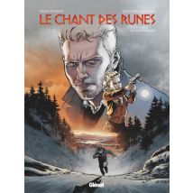 Le Chant des Runes T.3 Le Chant des Runes - Tome 03 : Les Oubliés de l'Autre monde - BD Thriller / Polar - Glénat BD - 2018 - VF