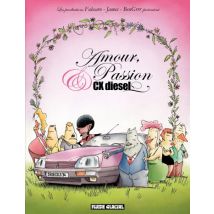 Amour, Passion et CX Diesel T.1 Amour, passion et CX Diesel (Saison 1) - BD Humour - Publié par Fluide Glacial - Sortie en 2019 - VF