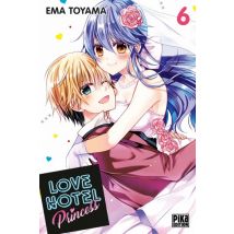 Love Hotel Princess T.6 Love Hotel Princess T06 - Manga & Simultrad Shojo - Publié par Pika - Sortie en 2018 - VF