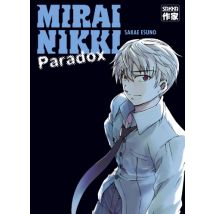 Mirai Nikki. Paradox Mirai Nikki. Paradox - Manga & Simultrad Shonen - Publié par Sakka - Sortie en 2010 - VF