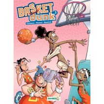 Basket Dunk T.3 Basket Dunk - Tome 3 - BD Humour - Publié par Bamboo - Sortie en 2012 - VF