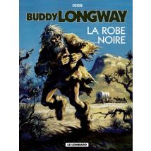 Buddy Longway T.14 Buddy Longway - Tome 14 – La Robe noire - BD Action / Aventure - Publié par Le Lombard - Sortie en 2013 - VF