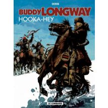 Buddy Longway T.15 Buddy Longway - Tome 15 - Hooka-Hey - BD Action / Aventure - Publié par Le Lombard - Sortie en 2012 - VF