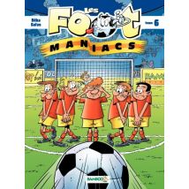 Les Footmaniacs T.6 Les Footmaniacs - Tome 6 - BD Humour - Publié par Bamboo - Sortie en 2012 - VF