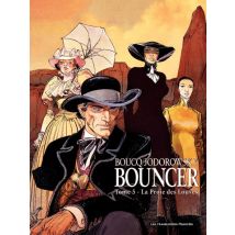 Bouncer T.5 La Proie des Louves - BD Action / Aventure - Publié par Les Humanoïdes Associés - Sortie en 2010 - VF