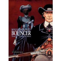 Bouncer T.6 La Veuve noire - BD Action / Aventure - Publié par Les Humanoïdes Associés - Sortie en 2010 - VF