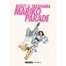 Mariko Parade T.1 Mariko Parade - Manga & Simultrad Jeunesse - Publié par Casterman BD - Sortie en 2013 - VF
