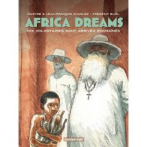 Africa Dreams T.2 Africa Dreams (Tome 2) - Dix volontaires sont arrivés enchaînés - BD Action / Aventure - Casterman BD - 2016 - VF