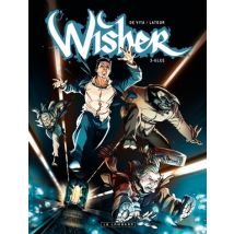 Wisher T.3 Wisher – tome 3 - Glee - BD Fantastique - Publié par Le Lombard - Sortie en 2013 - VF
