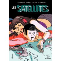 Les Satellites Les Satellites - BD Tranche de vie - Publié par Gallimard BD - Sortie en 2012 - VF