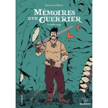 Mémoires d'un guerrier. Le trèfle rouge Mémoires d'un guerrier. Le trèfle rouge - BD Heroic Fantasy - Publié par Gallimard BD - Sortie en 2014 - VF
