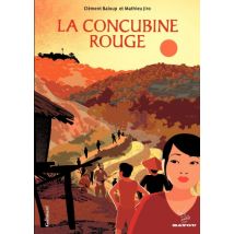 La Concubine Rouge La Concubine Rouge - Roman Graphique Romance - Publié par Gallimard BD - Sortie en 2014 - VF