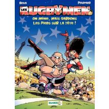 Les Rugbymen T.11 Les Rugbymen - Tome 11 - On mène, mais gardons les pieds sur la tête ! - BD Humour - Publié par Bamboo - Sortie en 2013 - VF