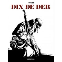 Dix de der T.1 Dix de der - BD Historique - Publié par Casterman BD - Sortie en 2013 - VF