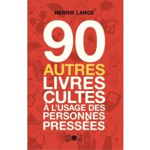 90 autres livres cultes à l'usage des personnes pressées T.1 90 autres livres cultes à l'usage des personnes pressées - Roman Graphique Humour - Çà et