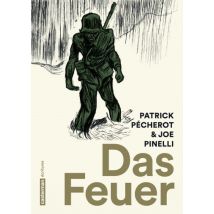 Das Feuer Das Feuer - BD Historique - Publié par Casterman - Sortie en 2018 - VF
