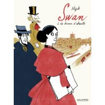 Swan T.1 Swan (Tome 1) - Le buveur d'absinthe - BD Adaptation - Publié par Gallimard BD - Sortie en 2018 - VF