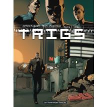 Trigs T.1 Arès - Comics Science Fiction - Publié par Les Humanoïdes Associés - Sortie en 2014 - VF
