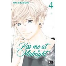 Kiss me at Midnight T.4 Kiss me at Midnight T04 - Manga & Simultrad Tranche de vie - Publié par Pika - Sortie en 2018 - VF