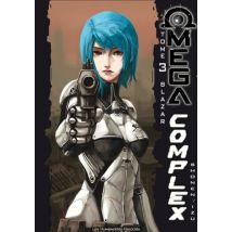 Omega Complex T.3 Blazar - Comics Science Fiction - Publié par Les Humanoïdes Associés - Sortie en 2014 - VF