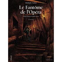 Le Fantôme de l'Opéra T.2 Le Fantôme de l'Opéra (Tome 2). D'après l'oeuvre de Gaston Leroux - BD Heroic Fantasy - Gallimard BD - 2013 - VF