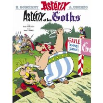 Astérix T.3 Astérix - Astérix et les Goths - n°3 - BD Humour - Publié par Hachette Astérix - Sortie en 2013 - VF