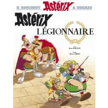 Astérix T.10 Astérix - Astérix légionnaire - n°10 - BD Humour - Publié par Hachette Astérix - Sortie en 2013 - VF