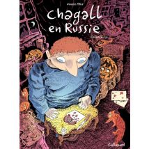 Chagall en Russie T.2 Chagall en Russie (Tome 2) - BD Jeunesse - Publié par Gallimard BD - Sortie en 2013 - VF