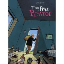 Mon père, ce poivrot Mon père, ce poivrot - BD Action / Aventure - Publié par Bamboo - Sortie en 2019 - VF